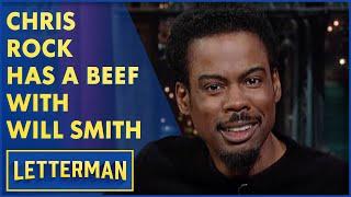 Chris Rock Has A Beef With Will Smith | Letterman