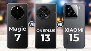 Honor Magic 7  Vs Oneplus 13 Vs Xiaomi 15