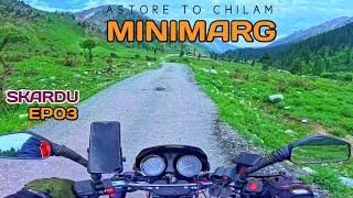 GATEWAY TO MINIMARG || Astore to Chilam Chowki