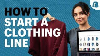 How to Start a Clothing Line From Scratch | A Step-by-Step Guide