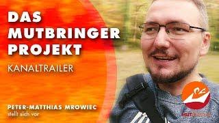 Das Mutbringer Projekt | Selbsterkenntnis | Selbstverantwortung für sein Leben und Glück übernehmen