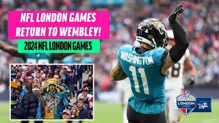 The NFL London Games return to Wembley! | NFL UK & Ireland