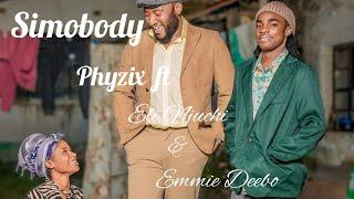 PHYZIX - SOMEBODY (FT ELI NJUCHI & EMMIE DEEBO) LYRICS