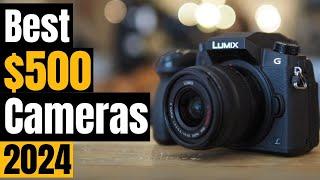 Top 5 Best Cameras Under $500 in 2024: Budget-Friendly Picks