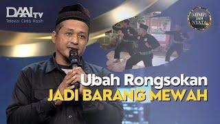 Ubah Rongsokan Jadi Barang Mewah (Part 1) | Mimpi Jadi Nyata DAAI TV