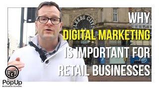 Why Digital Marketing Is Important for Retail Businesses | Rebel Business School