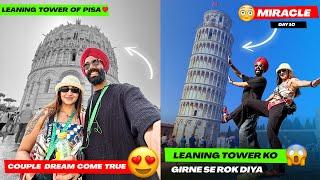 Couple DREAM Come True  Italy ke Leaning tower of Pisa pahuch gaye ️ Thanku GOD  Day 10