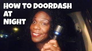 How to Doordash at night - tips and tricks with Drive On Mama