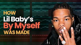 Lil Baby - By Myself (FL Studio Remake | FLP)