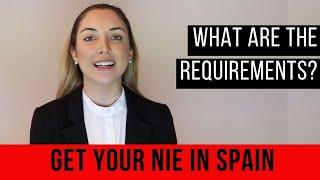 GET YOUR N.I.E IN SPAIN - Requirements 2019