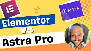 Elementor Vs  Astra Pro