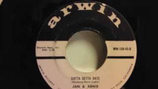 Jan & Arnie - Gotta Getta Date