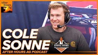 Cole Sonne - Mount Vernon, SD | @SonneFarms | After Hours Ag Podcast