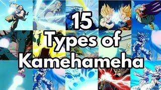 15 Types Of Kamehameha In DBZ/DBS/DBGT || With Video Clips