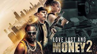 LUST LOVE & MONEY: CALI LUV | 2022 (New Hood Movie)