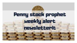 Penny stock prophet weekly alert newsletter - See this before you buy - My take on it