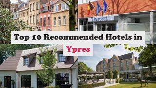 Top 10 Recommended Hotels In Ypres | Best Hotels In Ypres