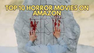 Top 10 Horror Movies on Amazon Prime | Must-Watch Scary Flicks