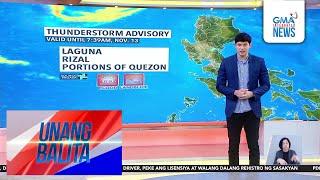 Thunderstorm advisory, nakataas sa ilang bahagi ng Southern Luzon - Weather update | Unang Balita