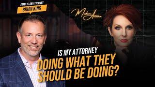 Is my #lawyer doing what they should be? #podcast #moderndivorcepodcast #attorney #legal