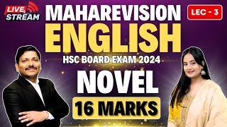 ENGLISH ONE SHOT MAHAREVISION LEC 3 NOVEL- HSC BOARD EXAM 2024 MAHARASHTRA BOARD | Dinesh Sir