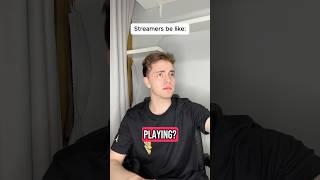 Streamers nowadays be like  @Onevilage