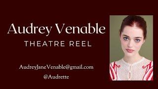 Audrey Venable Theatre Performance Reel