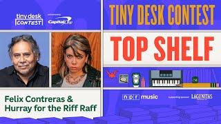 Tiny Desk Contest Top Shelf 2025: Episode 3 with Felix Contreras and Hurray for the Riff Raff