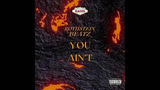 Rothstein Beatz - You Ain't (Like I'm Is)