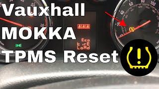 Vauxhall Mokka TPMS Warning Light Reset 2014 How to reset the TPMS