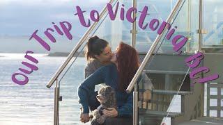 Victoria, BC Canada Travel Vlog | MARRIED LESBIAN TRAVEL COUPLE | Lez See the World