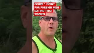 Score 1 Point For Foreign Men Dating Thai Women