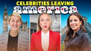 Celebrities Who Are LEAVING the USA (and where they're going)