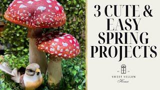 3 Cute & Easy Spring Projects #sweetyellowhouse #springcrafts #thriftflips