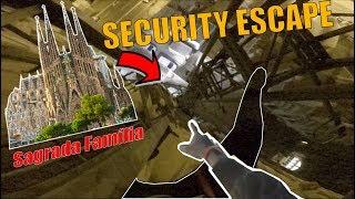 INSANE SECURITY ESCAPE (CLIMBING Sagrada Família) WE GOT LUCKY!