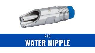 RIO™ Finishing Water Nipple