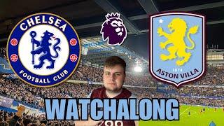 Chelsea vs Aston Villa Watch-Along! 