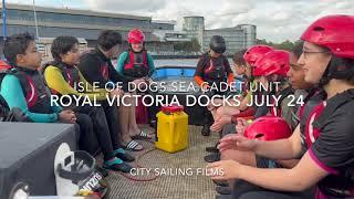 Isle of Dogs Sea Cadet Unit go sailing July 24