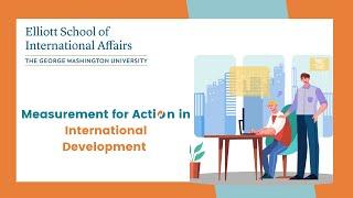 Measurement for Action in International Development