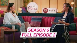 No Filter Neha - Season 6  Full Episode 3,  ft. Kareena Kapoor, Neha Dhupia | JioTV
