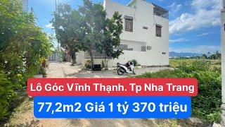 Bán Đất Vĩnh Thạnh, Tp Nha Trang Lô Góc thổ cư 2 mặt tiền 77,2m. Giá 1 tỷ 370 triệu. Ngân 0937838013