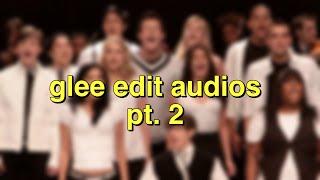 glee edit audios pt. 2