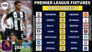 EPL FIXTURES TODAY - MATCHWEEK 4 - PREMIER LEAGUE FIXTURES 2024/25 - EPL FIXTURES 2024-25