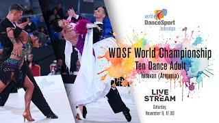 2024 WDSF World Championship Ten Dance Adult | Yerevan (ARM)