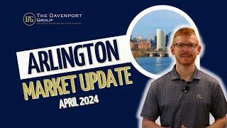 Arlington, VA Real Estate Market Update | April 2024 | The Davenport Group