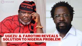 Ugezu J Ugezu And Dele Farotimi Give Their Opinion About Nigeria Current Condition