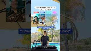 Songs that sound good every version: “Hawaiian Roller Coaster Ride” from Lilo & Stitch