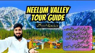 Neelum valley tour guide 2023 | Top places to visit in Neelum valley Azad Kashmir ,Road condition