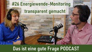 #26 Energiewende-Monitoring transparent gemacht | Das ist eine gute Frage PODCAST