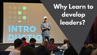 Why is it Important that I learn to develop leaders?